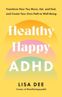 Cover Healthy Happy ADHD