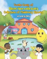 Cover Twelve Days of Story Time with Lula's Collection of Children's Stories