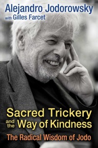 Cover Sacred Trickery and the Way of Kindness