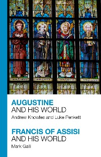 Cover Augustine and His World - Francis of Assisi and His World