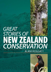 Cover Great Stories of New Zealand Conservation