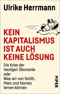 Cover Kein Kapitalismus ist auch keine Lösung