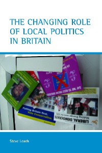 Cover The changing role of local politics in Britain