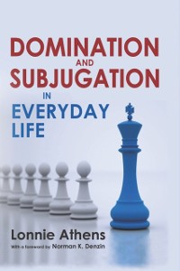 Cover Domination and Subjugation in Everyday Life