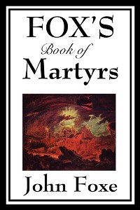 Cover Fox's Book of Martyrs