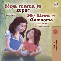 Cover Moja mama je super My Mom is Awesome