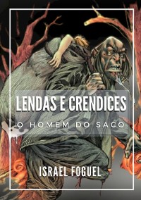 Cover Lendas E Crendices: O Homem Do Saco