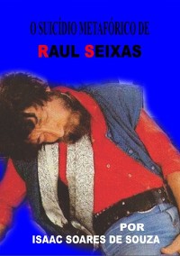 Cover O Suicídio Metafórico De Raul Seixas