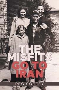 Cover THE MISFITS GO TO IRAN