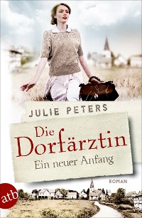 Cover Die Dorfärztin - Ein neuer Anfang