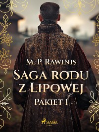 Cover Saga rodu z Lipowej: Pakiet 1