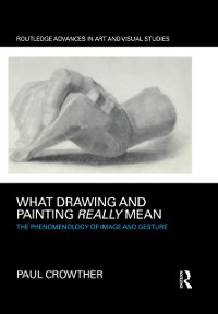 Cover What Drawing and Painting Really Mean