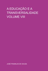 Cover A Educação E A Transversalidade  Volume Viii