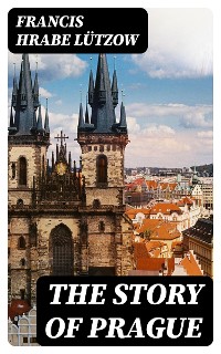 Cover The Story of Prague