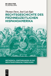 Cover Rechtsgeschichte des frühneuzeitlichen Hispanoamerika