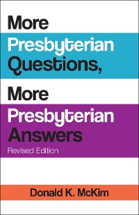 Cover More Presbyterian Questions, More Presbyterian Answers, Revised edition