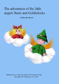 Cover The adventures of the little angels Hunti and Goldielocks