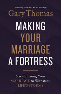 Cover Making Your Marriage a Fortress