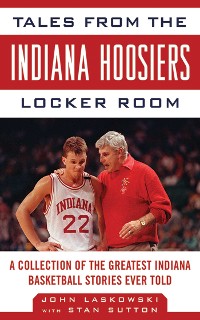 Cover Tales from the Indiana Hoosiers Locker Room