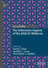 Cover The Unforeseen Impacts of the 2018 US Midterms