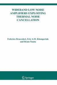 Cover Wideband Low Noise Amplifiers Exploiting Thermal Noise Cancellation