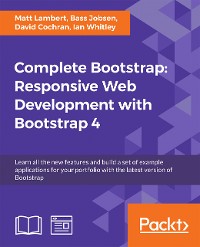 Cover Complete Bootstrap: Responsive Web Development with Bootstrap 4