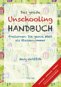 Cover Das große Unschooling Handbuch