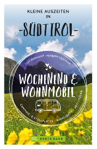 Cover Wochenend und Wohnmobil - Kleine Auszeiten in Südtirol