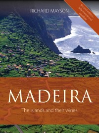 Cover Madeira : The islands and their wines