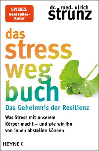 Cover Das Stress-weg-Buch – Das Geheimnis der Resilienz