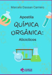 Cover Apostila Química Orgânica: Alicíclicos