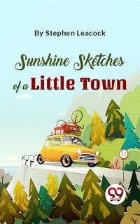 Cover Sunshine Sketches Of A Little Town