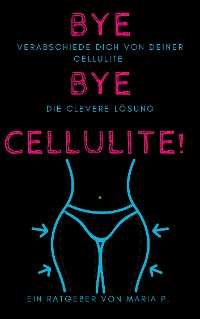 Cover Verabschiede dich von deiner Cellulite: die clevere Lösung