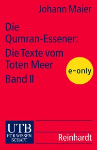 Cover Die Qumran-Essener: Die Texte vom Toten Meer Bd. II