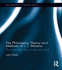 Cover The Philosophy, Theory and Methods of J. L. Moreno