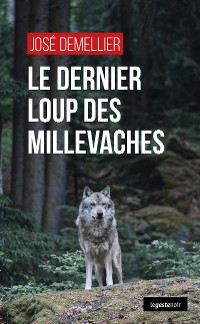 Cover Le dernier loup des Millevaches