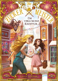 Cover Die Zuckermeister (2). Die verlorene Rezeptur