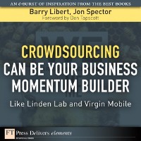 Cover Crowdsourcing Can Be Your Business Momentum Builder : Like Linden Lab and Virgin Mobile