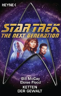 Cover Star Trek - The Next Generation: Ketten der Gewalt