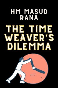 Cover The Time Weaver's Dilemma