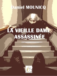 Cover La vieille dame assassinée