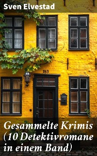 Cover Gesammelte Krimis (10 Detektivromane in einem Band)