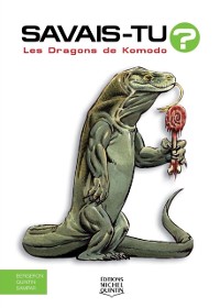 Cover Savais-tu? - En couleurs 42 - Les Dragons de Komodo