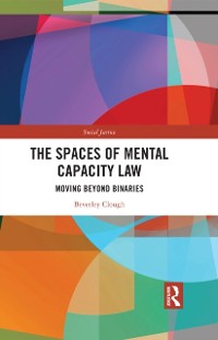 Cover Spaces of Mental Capacity Law