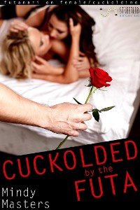 Cover Cuckolded by the Futa (Futanari on Female Cuckolding)