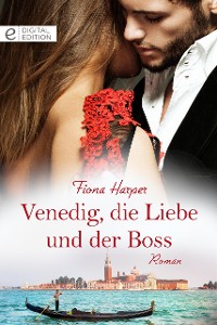 Cover Venedig, die Liebe und der Boss