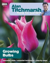 Cover Alan Titchmarsh How to Garden: Growing Bulbs