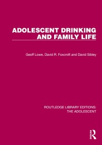 Cover Adolescent Drinking and Family Life