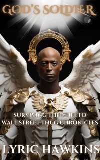 Cover God's Soldier | Surviving The Ghetto | Wall Street Thug Chronicles