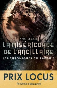 Cover Les chroniques du Radch (Tome 3) - La miséricorde de l''ancillaire